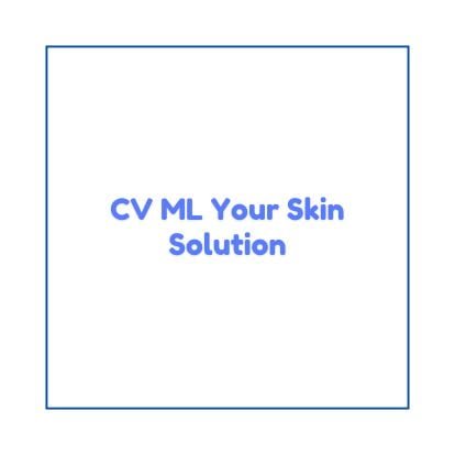 CV ML Your Skin Solution