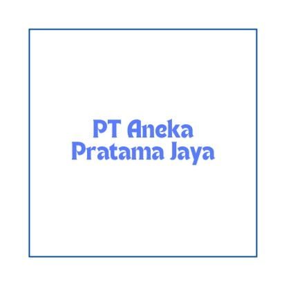 PT Aneka Pratama Jaya