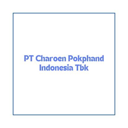 Lowongan Kerja Staff Pengemasan – (Medan) Terbaru 2024, PT Charoen Pokphand Indonesia Tbk Buka Loker Lulusan SMA/SMK