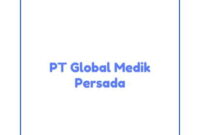 Info Lowongan Kerja Administrasi Staff – Palembang 2024, PT Global Medik Persada Buka Loker Palembang Terbaru