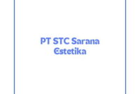 Info Lowongan Kerja Staff HRD Tangerang 2024, PT STC Sarana Estetika Buka Loker Terbaru