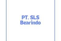 Info Lowongan Kerja Sales Engineer – Balikpapan 2024, PT. SLS Bearindo Buka Loker Balikpapan Terbaru