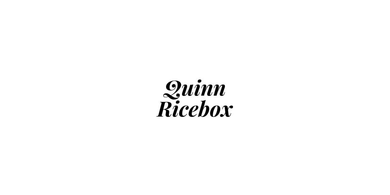 Quinn Ricebox