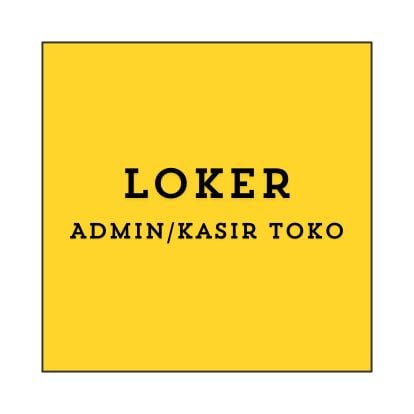 Info Loker Admin/Kasir Toko (Tangerang) Terbaru 2024