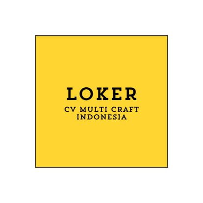 Info Lowongan Kerja Staff Gudang (Surabaya) 2024, CV Multi Craft Indonesia Buka Loker Terbaru