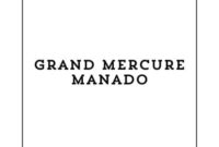 Info Lowongan Kerja Lobby Attendant (Manado) 2024, Grand Mercure Manado Buka Loker Manado Terbaru