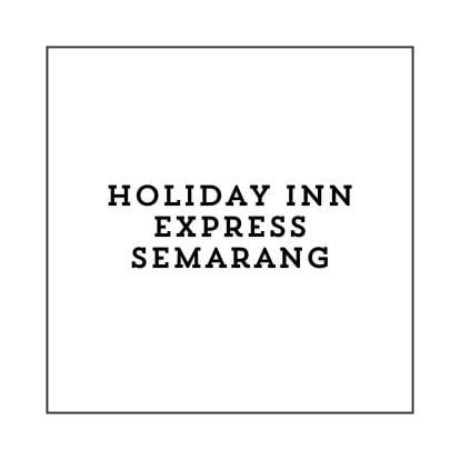 Info Lowongan Kerja F&B Service Staff (Semarang) 2024, Holiday Inn Express Semarang Buka Loker Semarang Terbaru