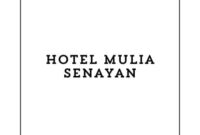 Info Lowongan Kerja Front Office Staff (Jakarta) 2024, Hotel Mulia Senayan Buka Loker Jakarta Terbaru