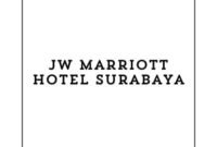 Info Lowongan Kerja Receptionist – Surabaya 2024, JW Marriott Hotel Surabaya Buka Loker Surabaya Terbaru