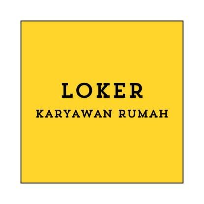 Info Loker Karyawan Rumah Makan (Jakarta Utara) Terbaru 2024