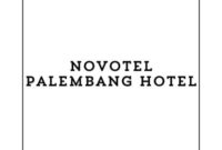 Info Lowongan Kerja Security Guard (Palembang) 2024, Novotel Palembang Hotel Buka Loker Palembang Terbaru