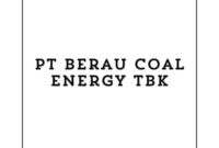 Info Lowongan Kerja Security Site Samarinda 2024, PT Berau Coal Energy Tbk Buka Loker Terbaru