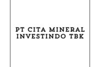 Info Lowongan Kerja Petugas Pemeliharaan (Banjarmasin) 2024, PT Cita Mineral Investindo Tbk Buka Loker Banjarmasin Lulusan SMA Terbaru