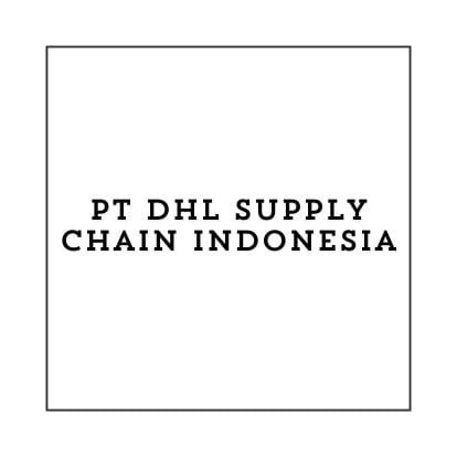 Info Lowongan Kerja Logistics Coordinator (Jakarta) 2024, PT DHL Supply Chain Indonesia Buka Loker Jakarta Terbaru