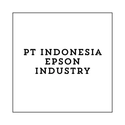 Info Lowongan Kerja Operator Produksi SMA/SMK Batam 2024, PT Indonesia Epson Industry Buka Loker Terbaru!