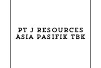 Info Lowongan Kerja Staff Logistik (Bandung) 2024, PT J Resources Asia Pasifik Tbk Buka Loker Bandung Terbaru