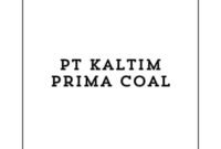 Info Loker Magang SMK Kediri di PT Kaltim Prima Coal Terbaru 2024