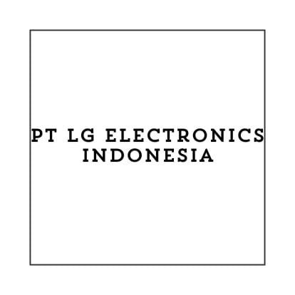 Lowongan Kerja Operator Perakitan – (Purwakarta) Terbaru 2024, PT LG Electronics Indonesia Buka Loker Lulusan SMA/SMK