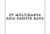 Info Loker Finance Officer (Jakarta Selatan) Terbaru 2024 di PT Multikarya Asia Pasifik Raya