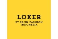 Info Lowongan Kerja Operator Produksi (Pati) 2024, PT Sejin Fashion Indonesia Buka Loker Pati Lulusan SMA Terbaru