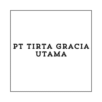 PT TIrta Gracia Utama