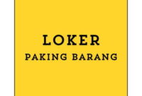 Info Lowongan Kerja Paking Barang (Jakarta Barat) 2024, Professional Corporation Buka Loker Jakarta Barat Terbaru