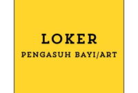 Loker Pengasuh Bayi/ART – (Malang) 2024, Corporation Listing Buka Lowongan Kerja Terbaru