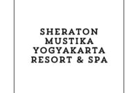 Info Lowongan Kerja Bellboy (Yogyakarta) 2024, Sheraton Mustika Yogyakarta Resort & Spa Buka Loker Yogyakarta Terbaru